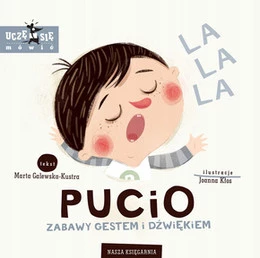 Pucio Zabawy: Gestem i Dźwiękiem – Marta Galewska-Kustra