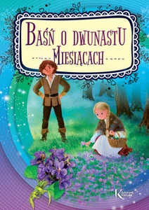 Baśń o dwunastu miesiącach BR Greg