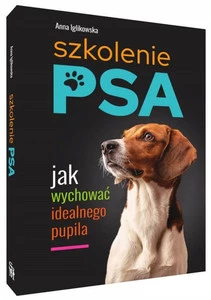 SZKOLENIE PSA Jak Wychować Idealnego Pupila Anna Iglikowska SBM