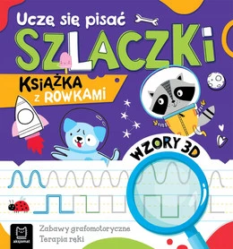 Uczę się pisać szlaczki. Książka z rowkami. Anna Podgórska