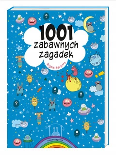 1001 Zabawnych Zagadek Odkrywaj i Licz 6+ Nasza Księgarnia