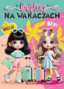 Kolorowanka z Naklejkami Besties Na WAKACJACH Martel