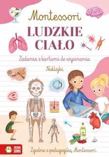 Montessori LUDZKIE CIAŁO Zuzanna Osuchowska 6+ Zielona Sowa