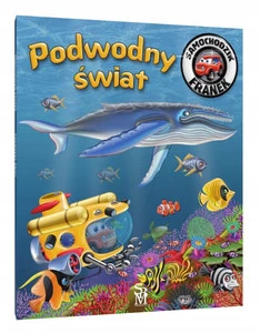 Podwodny Świat. Samochodzik Franek 