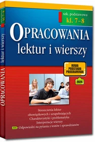 Opracowania lektur i wierszy. Szkoła podstawowa. Klasy 7-8. Zgodne z nową podstawą programową (od 2017/2018)
