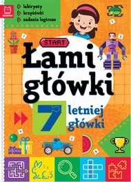 Łamigłówki 7-letniej Główki LABIRYNTY Krzyżówki Zadania wyd.2 Aksjomat 4159