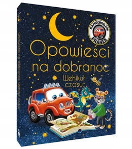 Opowieści Na Dobranoc. Wehikuł Czasu. Samochodzik Franek
