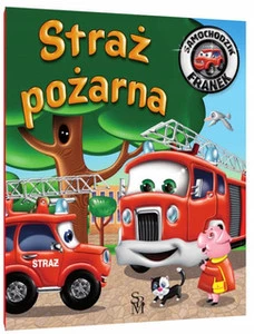 Samochodzik Franek. Straż pożarna – Elżbieta Wójcik