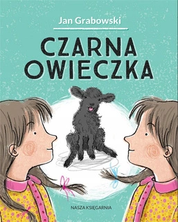 Czarna Owieczka w.2024 Anna Wielbut 6+ Nasza Księgarnia