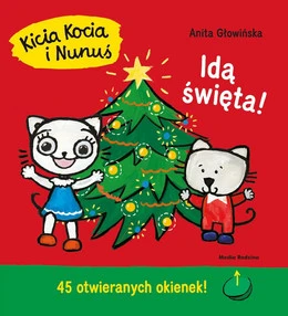 Kicia Kocia i Nunuś Idą Święta Książka Anita Głowińska