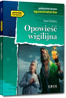 OPOWIEŚĆ WIGILIJNA Lektura Z Opracowaniem Karol Dickens BR Greg