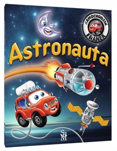 Astronauta. Samochodzik Franek 