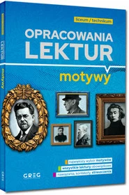Opracowania Lektur Motywy Liceum/Technikum Greg (BR)