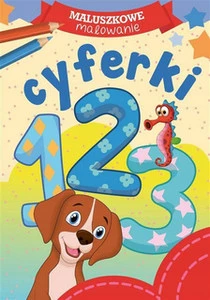 Cyferki. Maluszkowe malowanie