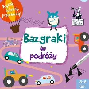 Bazgraki W Podróży Łamigłówki Dla Dzieci Ćwiczenia 3+ Kapitan Nauka