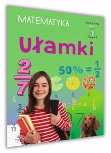 Mądry Uczeń MATEMATYKA Klasa 4-6 UŁAMKI Emilia Figacz 9+ SBM