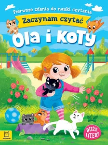 Zaczynam czytać duże litery: Ola i koty – Agnieszka Bator