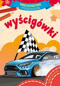 Kolorowanka Wyścigówki – Maluszkowe Malowanie Skrzat