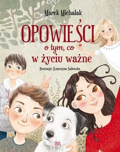 Opowieści o tym, co w życiu ważne – Marek Michalak