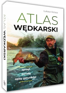 Atlas WĘDKARSKI Sprzęt Porady Opisy Gatunków SBM (TW)