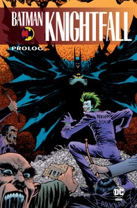 Batman Knightfall Prolog Praca zbiorowa