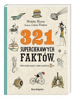 321 Superciekawych Faktów Które Trzeba Poznać Zanim Się Skończy 13 lat