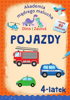 Akademia Mądrego Malucha Dino i Zauruś 4-Latek POJAZDY Emilia Matyka SBM