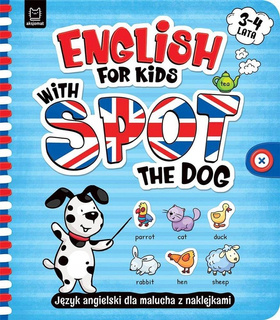 Angielski Dla Malucha Z Naklejkami With Spot The Dog 4+ Aksjomat 3229