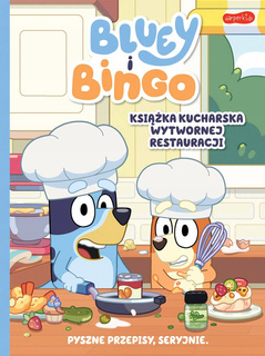 Bluey i Bingo Książka Kucharska Wytwornej Restauracji 3+ HarperKids