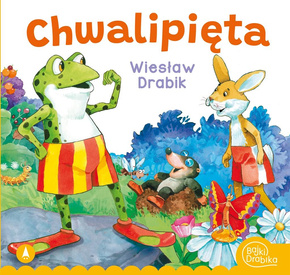 Chwalipięta Wiesław Drabik Bajki i Wierszyki 3+ Skrzat