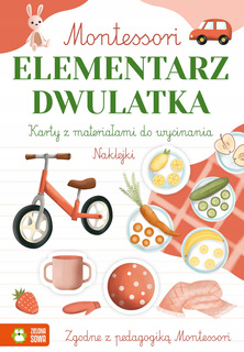 Montessori. Elementarz Dwulatka Ćwiczenia Karty + Naklejki Zielona Sowa