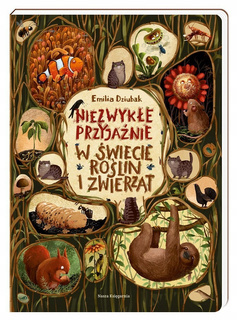 NASZA KSIĘGARNIA Niezwykłe przyjaźnie. W świecie roślin i zwierząt