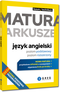 Nowa Matura Arkusze JĘZYK ANGIELSKI Poziom Podstawowy i Rozszerzony Greg BR