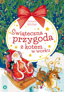 Świąteczna przygoda z kotem w worku Barbara Wicher Skrzat