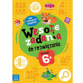 Wesołe Zadania Do Rozwiązania Zbiór Łamigłówek Dla Dzieci 6+ Aksjomat 4006