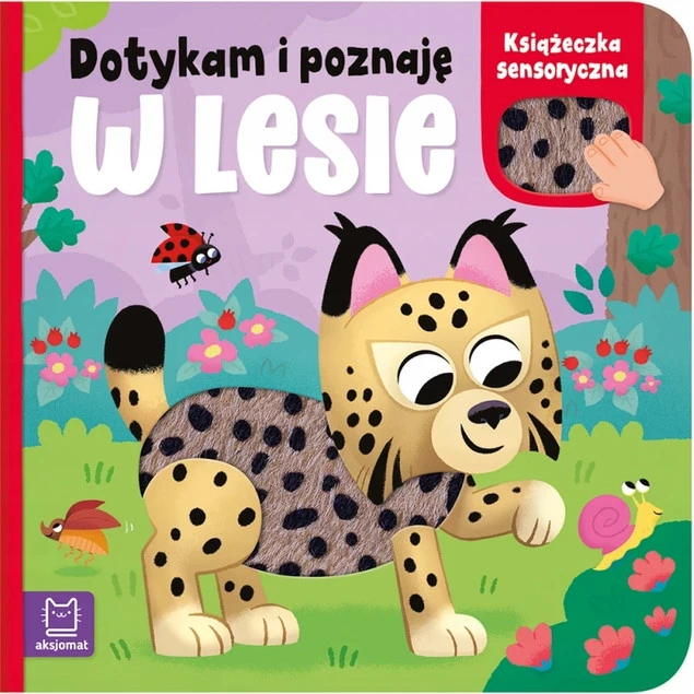 Dotykam i poznaję W Lesie książeczka sensoryczna Aksjomat