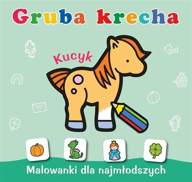 Gruba Krecha Malowanka Kolorowanka Kucyk 1+ Skrzat