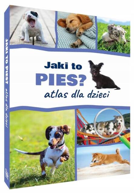 JAKI TO PIES ? ATLAS DLA DZIECI 60 RAS PSÓW TWARDA NA NAGRODY SBM