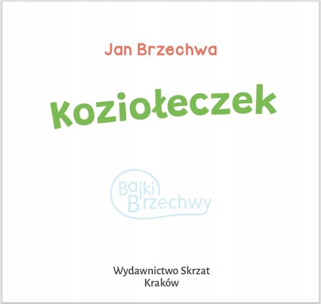 Koziołeczek Jan Brzechwa Bajki i Wierszyki 3+ Skrzat