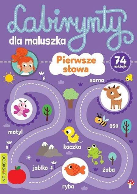 Labirynty Dla Maluszka Pierwsze Słowa + Naklejki BooksAndFun