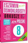 Egzamin Ósmoklasisty Arkusze Język Polski 2024 Najnowsze Wydanie Greg